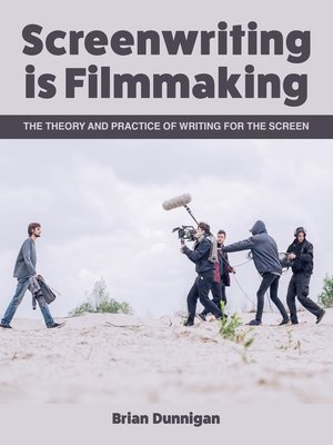 cover image of Screenwriting is Filmmaking